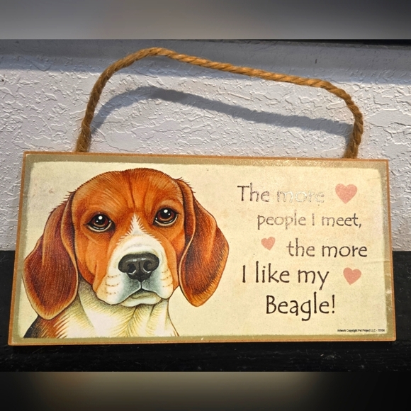 3/$20 Beagle "The more people I meet the more I like my Dog" Sign Wall Decor - Picture 1 of 2